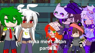 mha meet afton part 13mini movie [upl. by Car]