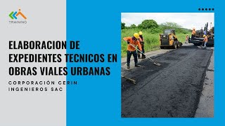 ELABORACIÓN DE EXPEDIENTES TÉCNICOS EN OBRAS VIALES URBANAS [upl. by Eldridge]