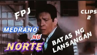 FPJ BATAS NG LANSANGAN  MEDRANO NG NORTE  Fernando Poe Jr Dina Bonnevie fpj actionmovie clips [upl. by Broucek]