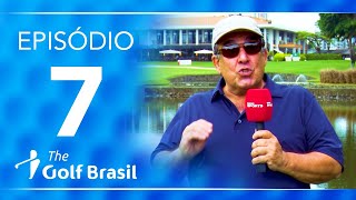 Torneio Aberto de São Paulo  Episódio 7  The Golf Brasil [upl. by Karlen546]