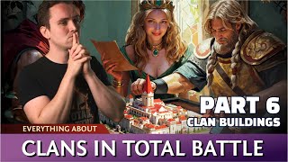 Total Battle  All about Clans in Total Battle Part 6 Clan Buildings [upl. by Arahc287]