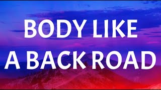 Sam Hunt  Body Like A Back Road Lyrics  Cover Lyrics [upl. by Aened]