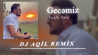 Dj Aqil amp Talib Tale  Gecemiz 2024 Remix [upl. by Eetnuahs]