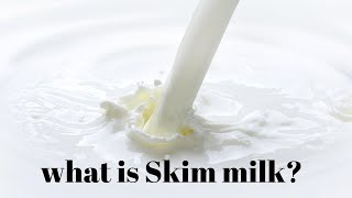 🆕what Is Skim Milk Also Called Low Fat Milk Must See [upl. by Pacien]