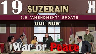 Suzerain  War or Peace  Newest Update 20  Part 19 [upl. by Anar]