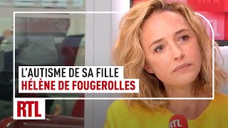 HELENE DE FOUGEROLLES  sa fille autiste [upl. by Raquela]