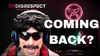 Dr Disrespect  Returning to Streaming [upl. by Lauzon]