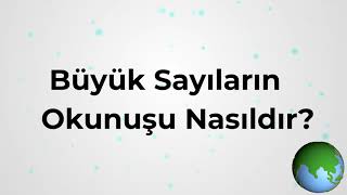 Büyük Sayıların Okunuşu Nasıldır [upl. by Neitsabes741]