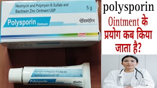 Polysporin ointment cream benefits। neomycin and polymyxin b sulfate and bacitracin zinc ophthalmic [upl. by Lednem]