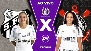 SANTOS 1x3 CORINTHIANS  BRASILEIRÃO FEMININO  5ª RODADA  AO VIVO COM IMAGENS DO ESTÚDIO [upl. by Eelnayr]