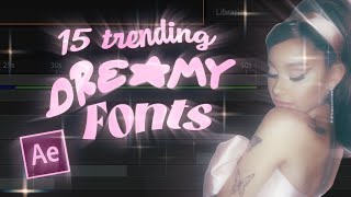 Popular DREAMY Aesthetic Fonts for Your Edits [upl. by Ardnola]