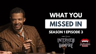 Interview with the Vampire Season 1 Episode 3  5 Things You Probably Missed [upl. by Redwine]