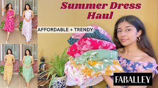 Summer Dress Haul  Faballey  Birthday Dresses  Affordable amp Trendy dresshaul [upl. by Ullund102]