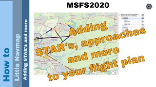 Mastering Little Navmap Adding Procedures to Your Flight Plan  Beginner to Advanced Guide [upl. by Vannie]