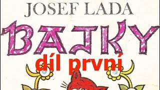 JOSEF LADA BAJKY  první díl [upl. by Absalom]