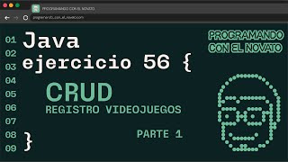 Ejercicio 56 JAVA  CRUD  REGISTRO VIDEOJUEGOS PARTE 1 [upl. by Uund]