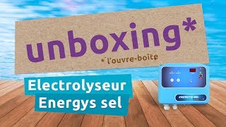 Unboxing Piscines du Monde  Lélectrolyseur Energys sel dAstralPool [upl. by Underwood]