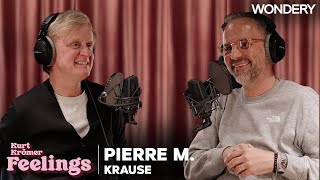 Pierre M Krause Wir sind überall  73  Kurt Krömer  Feelings  Podcast [upl. by Haywood306]