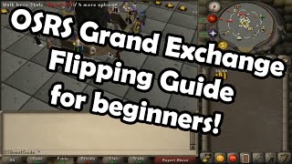 Old School RuneScape Grand Exchange Flipping Guide for Beginners [upl. by Raseac]