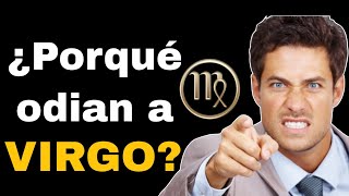 PORQUÉ ODIAN A VIRGO TODOS LOS SIGNOS DEL ZODIACO PORQUÉ NO QUIEREN A LOS VIRGOS [upl. by Enilrahc649]