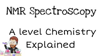 NMR Spectroscopy  A level Chemistry  Explained [upl. by Clawson516]