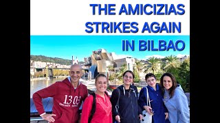 THE AMICIZIAS STRIKES AGAIN IN BILBAO [upl. by Siraf]