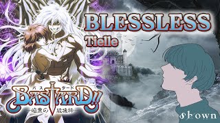 “BLESSLESS”  Tielle  cover by Shown  BASTARD Heavy Metal Dark Fantasy ED 暗黒の破壊神 [upl. by Gosser82]