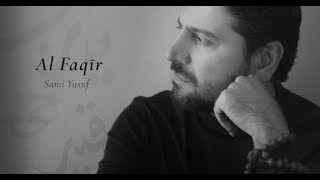 Sami Yusuf  Al Faqir  الفقير Official Lyric Video [upl. by Treacy]