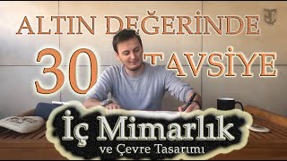 İç Mimarlık ve Çevre Tasarımı Okuyacaklara Altın Değerinde 30 Tavsiye [upl. by Odrahcir421]