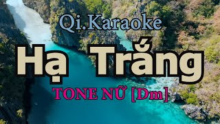 Hạ Trắng Tone Nữ Dm Qi Karaoke [upl. by Jacoba969]