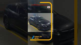 Subaru XV 2018 г 🇯🇵из Японии под заказ🇯🇵 [upl. by Attelrahc1]