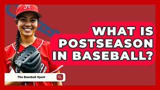 What Is Postseason In Baseball  TheSportXpertcom [upl. by Annhoj536]