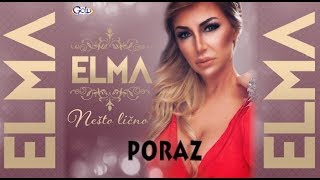 ELMA  PORAZ  Audio 2018 [upl. by Kcire]