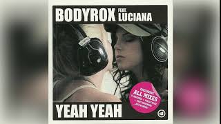 Bodyrox feat Luciana ‎– Yeah Yeah Electro Club Mix [upl. by Trovillion529]