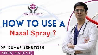 How to Use a Nasal Spray in Hindi  Dr Kumar Ashutosh [upl. by Aietal]