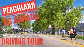 Peachland BC Driving Tour  Relax and Enjoy [upl. by Tewfik]