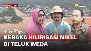 Mengungkap Tambang Nikel Pencemar Lingkungan di Halmahera PART 1  Buka Mata [upl. by Livy]