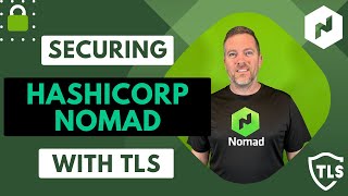 Securing HashiCorp Nomad with TLS [upl. by Noved348]