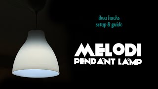 IKEA MELODI Pendant Lamp  Setup amp Guide  Ikea Hacks [upl. by Silirama39]