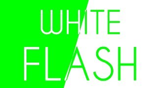 White Flash Green Screen Effect  FREE TO USE [upl. by Gilboa]