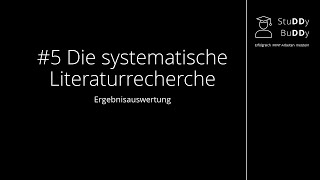 Die systematische Literaturrecherche  5 Ergebnisauswertung [upl. by Ynetsed]