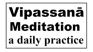 Vipassanā Meditation 45 minutes Meditation videos series [upl. by Enialem]