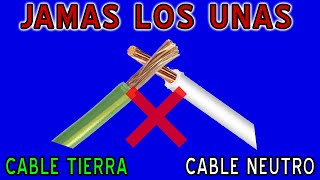 JAMAS CONECTES EL CABLE NEUTRO Y TIERRA JUNTOS NO COMETAS ESTE GRAVE ERROR [upl. by Irving]