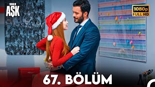 Kiralık Aşk 67 Bölüm Full HD [upl. by Juana211]