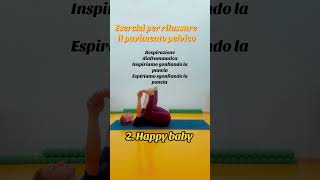 Come rilassare il pavimento pelvico asana shorts pavimentopelvico [upl. by Debarath]