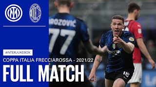 FULL MATCH  InterJukebox  INTER vs MILAN  202122 COPPA ITALIA SEMIFINAL SECOND LEG ⚫🔵🇮🇹 [upl. by Inverson81]