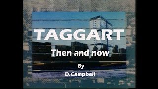 Taggarts Glasgow then and now [upl. by Schumer]