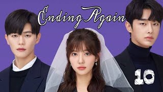 ENDING AGAIN episodio 10 sub español [upl. by Happy]