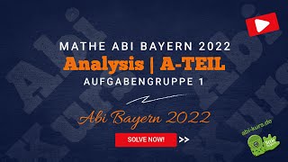 Mathe Abi 2022  Bayern  Analysis A1  Lösung  abikursde [upl. by Zrike]