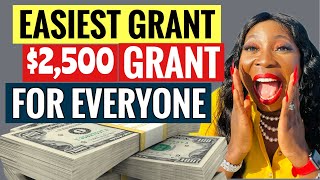 GRANT money EASY 2500 3 Minutes to apply Free money not loan [upl. by Mencher]